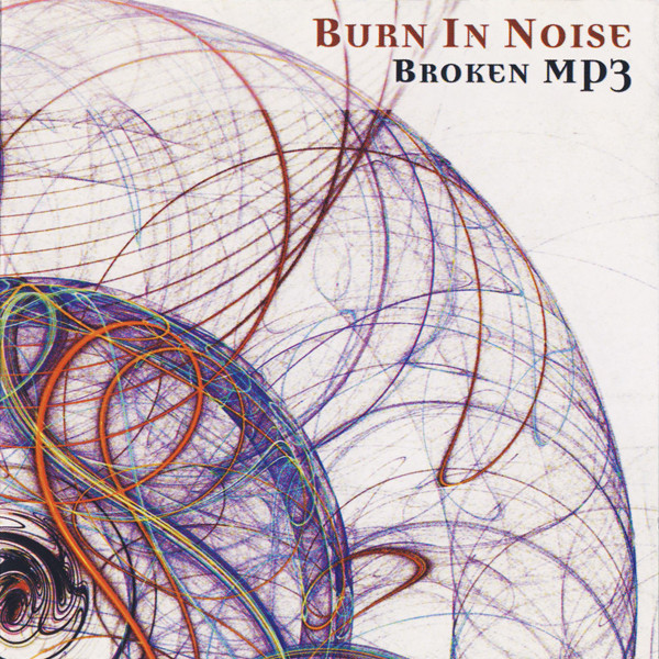 Burn In Noise – Broken MP3