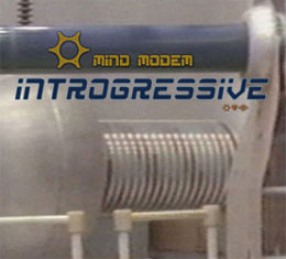 Mind Modem – Introgressive - Agriglyph Records
