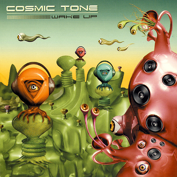 Cosmic Tone – Wake Up – Compact