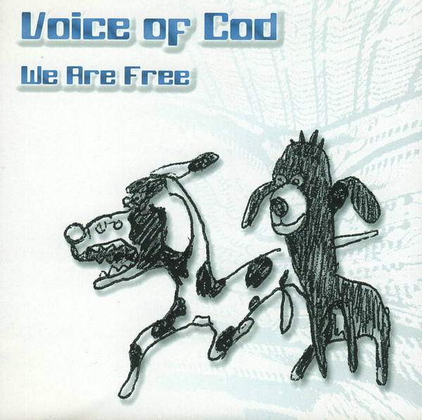 Voice Of Cod – We Are Free – Organic