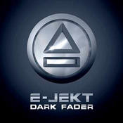 E-Jekt – Dark Fader