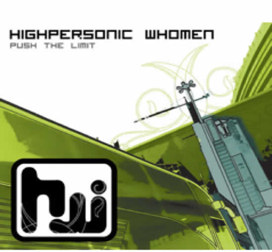 Highpersonic Whomen – Push The Limit