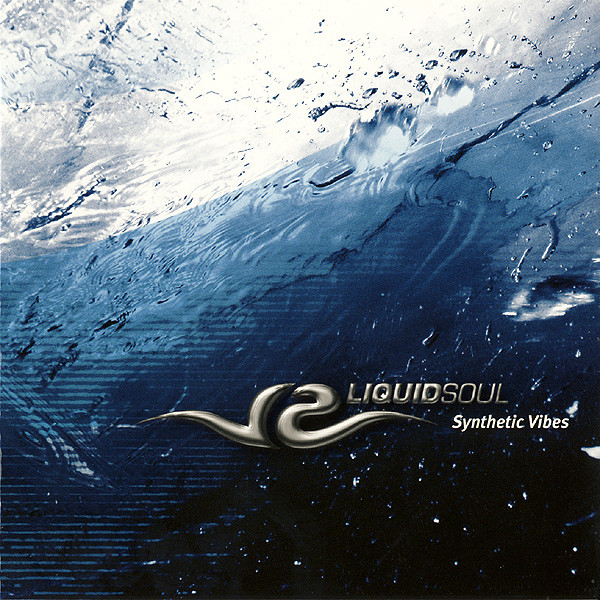 Liquid Soul – Synthetic Vibes
