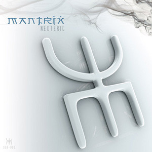 Mantrix – Neoteric