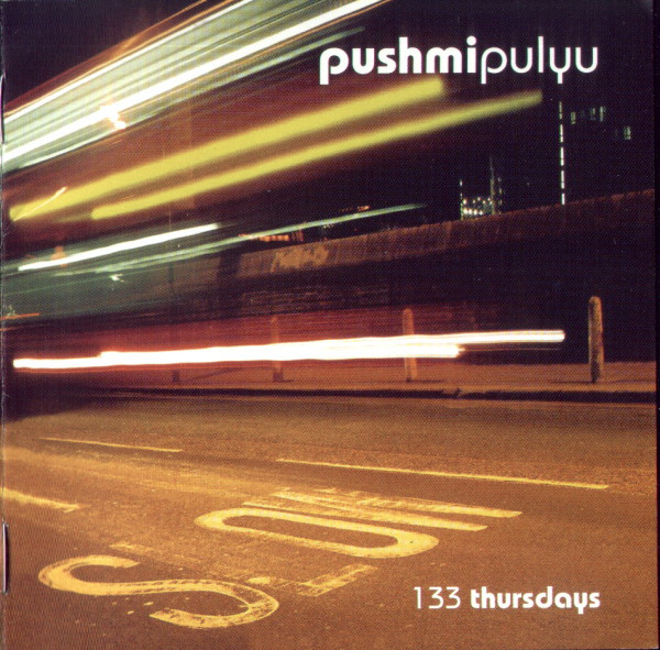 Pushmipulyu – 133 Thursdays