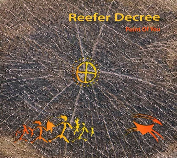 Reefer Decree – Point Of You