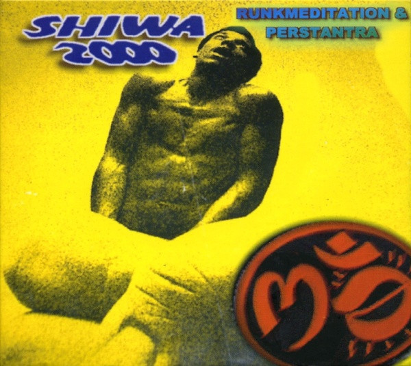 Shiwa 2000 – Runkmeditation & Perstantra
