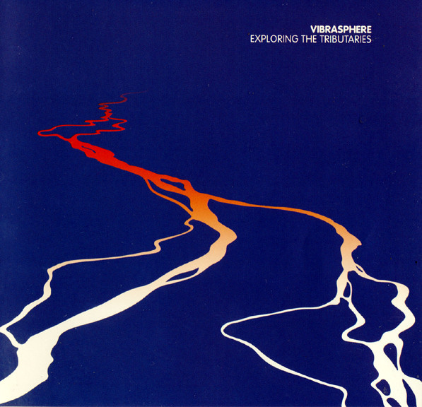 Vibrasphere – Exploring The Tributaries